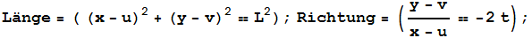 Lnge = ( (x - u)^2 + (y - v)^2L^2) ; Richtung = ((y - v)/(x - u)  -2t) ;