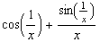 cos(1/x) + sin(1/x)/x