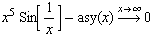 x^5 Sin[1/x] - asy(x) Overscript[->, x -> ∞] 0