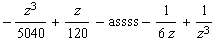 -z^3/5040 + z/120 - assss - 1/(6 z) + 1/z^3