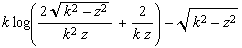k log((2 (k^2 - z^2)^(1/2))/(k^2 z) + 2/(k z)) - (k^2 - z^2)^(1/2)